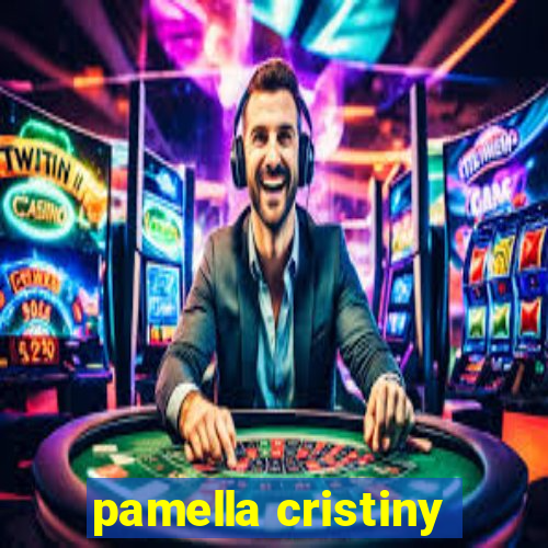 pamella cristiny